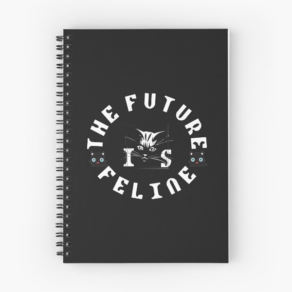 Item preview,  THE FUTURE IS FELINE FOR CATS AND KITTENS LOVER designed and sold by Ralek.