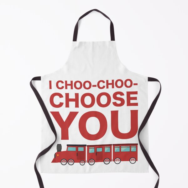 Item preview, I Choo Choo Choose You Funny Friend Mother Husband Parent Girlfriend Boyfriend Train Driver Gift designed and sold by cattiktoks1718.