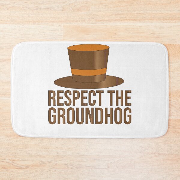 Item preview, Cute Respect The Groundhog Day Funny happy Groundhog Day  designed and sold by iliasdesigner.