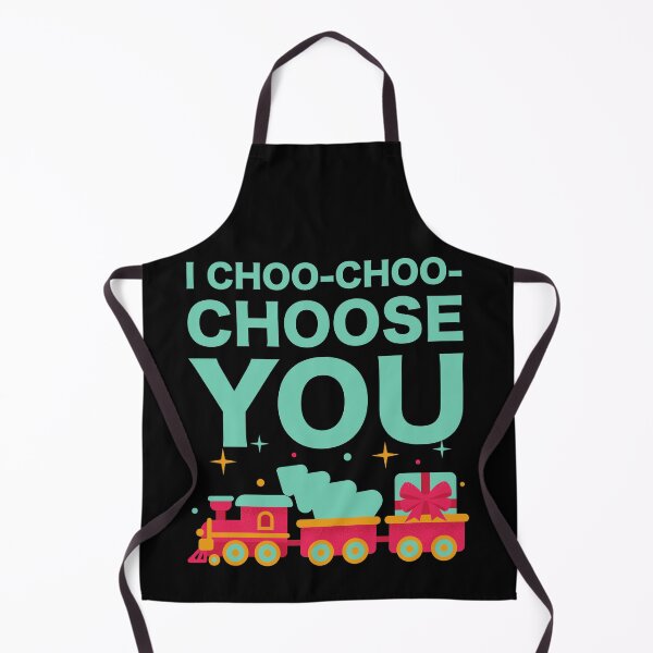 Item preview, I Choo Choo Choose You Funny Friend Mother Husband Parent Girlfriend Boyfriend Train Driver Gift designed and sold by cattiktoks1718.