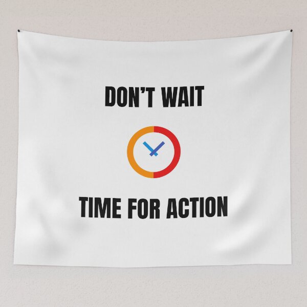 Item preview, Dont wait - Time for Action designed and sold by Inspirationmotivation.