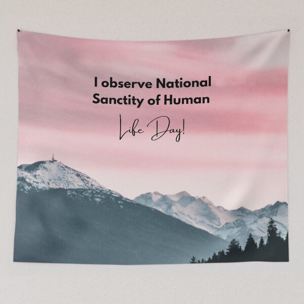 Item preview, I Observe National Sanctity of Human Life Day! Pink Sunset Mountain Background designed and sold by ChristianCoding.
