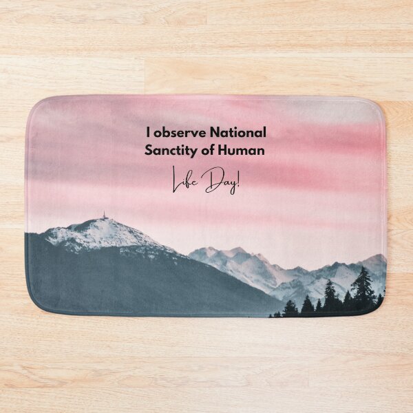 Item preview, I Observe National Sanctity of Human Life Day! Pink Sunset Mountain Background designed and sold by ChristianCoding.