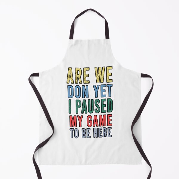Item preview, are we don yet i paused my game to be here designed and sold by MR20.