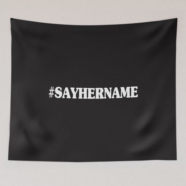 Item preview, Say Her Name | #SayHerName | BLM | Equality | Black Lives Matter Shirt | Say Her Name Shirt | Black History | Lives Matter Shirt | Unisex designed and sold by Ristinga.