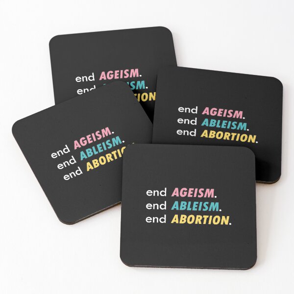 Item preview, End Ageism, End Ableism, End Abortion designed and sold by OpiningUterus.