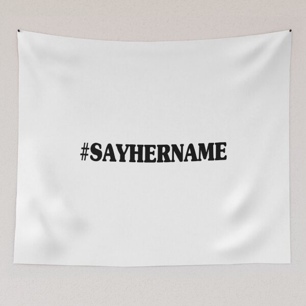 Item preview, Say Her Name | #SayHerName | BLM | Equality | Black Lives Matter Shirt | Say Her Name Shirt | Black History | Lives Matter Shirt | Unisex designed and sold by Ristinga.