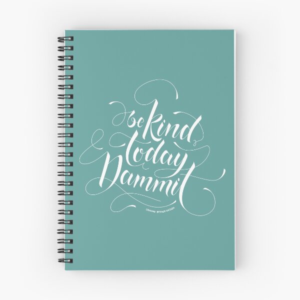 Item preview, Be Kind Today Dammit Hand Drawn Lettering designed and sold by DeAnne Bedier.