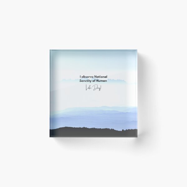 Item preview, I Observe National Sanctity of Life Day! Baby-Blue Mountains Background designed and sold by ChristianCoding.