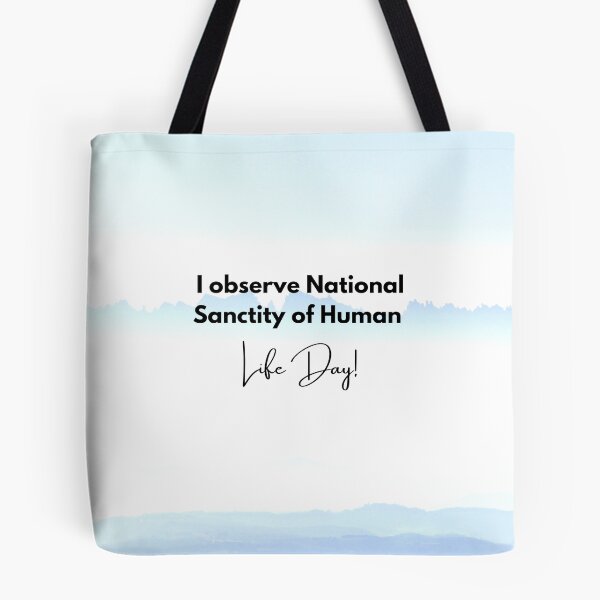 Item preview, I Observe National Sanctity of Life Day! Baby-Blue Mountains Background designed and sold by ChristianCoding.