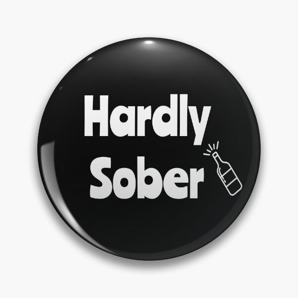 Item preview, Hardly Sober designed and sold by MonatheExplorer.
