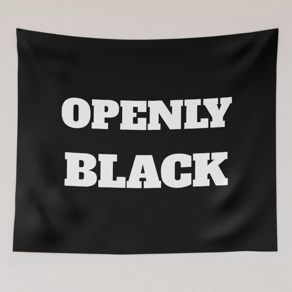 Item preview, OPENLY BLACK designed and sold by Inspirationmotivation.