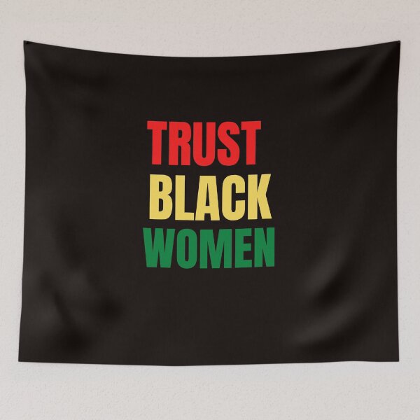 Item preview, Trust Black Women Empowerment designed and sold by LaceRenee.