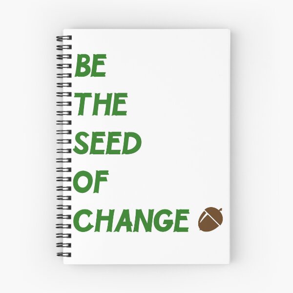 Item preview, Be The Seed Of Change designed and sold by ProjectGreen.