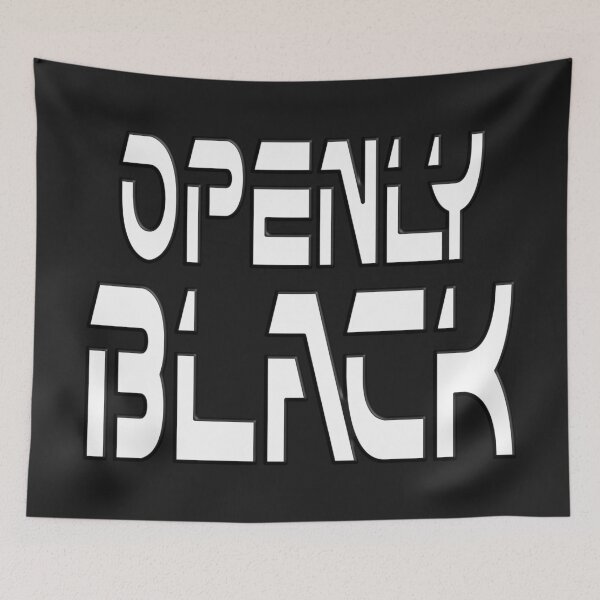 Item preview,  OPENLY BLACK designed and sold by Ralek.