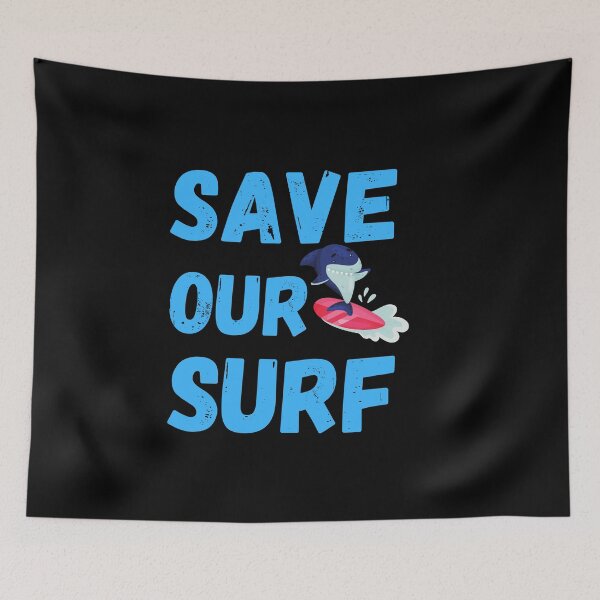 Item preview, Save our surf designed and sold by Kpnuts1.