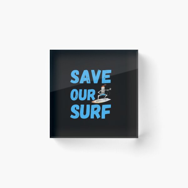 Item preview,  Save our surf designed and sold by Kpnuts1.