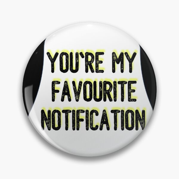 Item preview, You are my favourite notification Classic T-shirt designed and sold by CornerStore007.