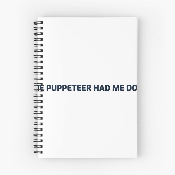 Item preview, The Puppeteer Had Me Do It designed and sold by Johnkael.