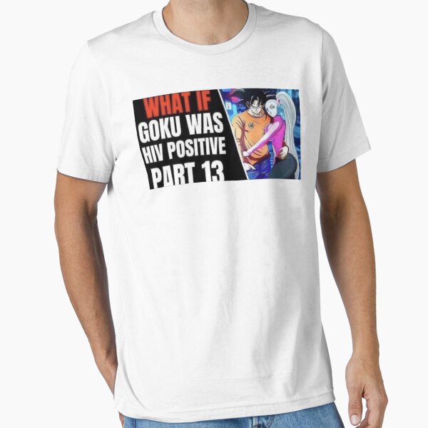 Item preview, WHAT IF GOKU WAS HIV POSITIVE designed and sold by Hunters11.