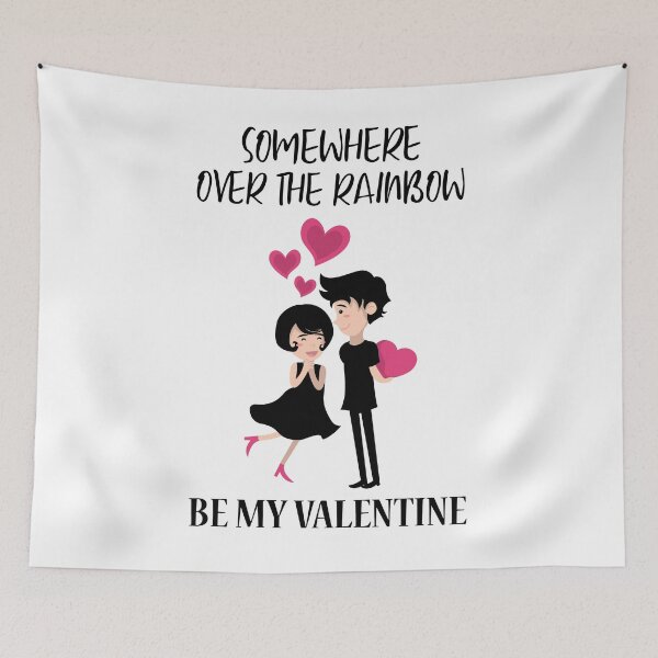 Item preview, Somewhere Over the Rainbow. Be My Valentine. designed and sold by Gavinstar.