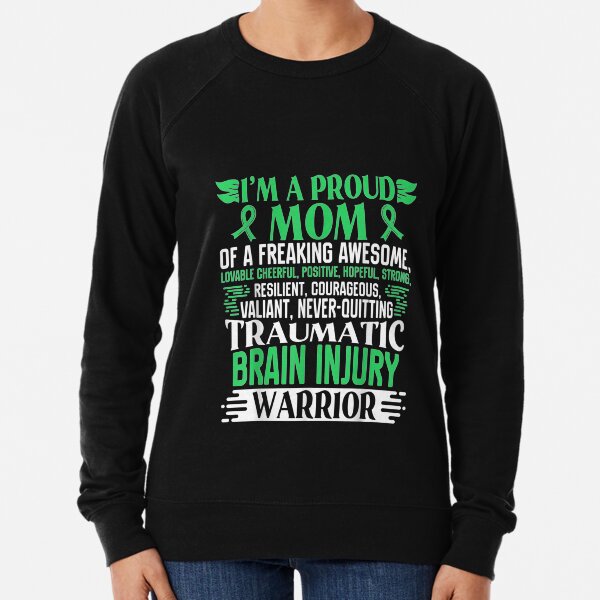 Traumatic Brain Injury Awareness Day TBI Tshirt Gift Sweatshirt