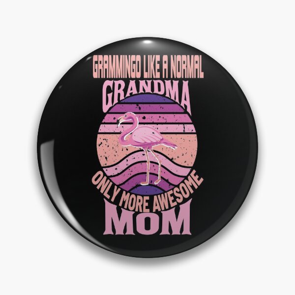 Item preview, Grammingo like a normal grandma only more awesome mom designed and sold by ADAMYASS.