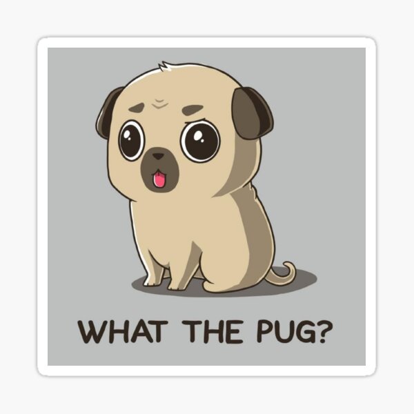 What THE PUG Funny Animal Art Sticker