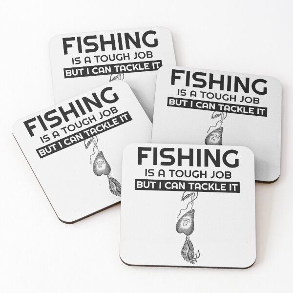 Item preview, Fishing Is A Tough Job But I Can Tackle It designed and sold by Wachi-A.