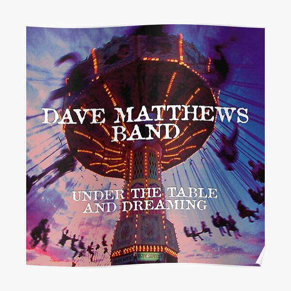 DMB under the table and dreaming Poster
