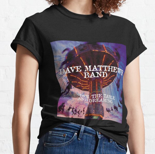 DMB under the table and dreaming Classic T-Shirt
