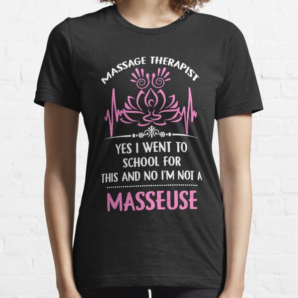 Item preview, Massage Therapist I Went To School For This And No I'm Not A Masseuse designed and sold by BaseStore.