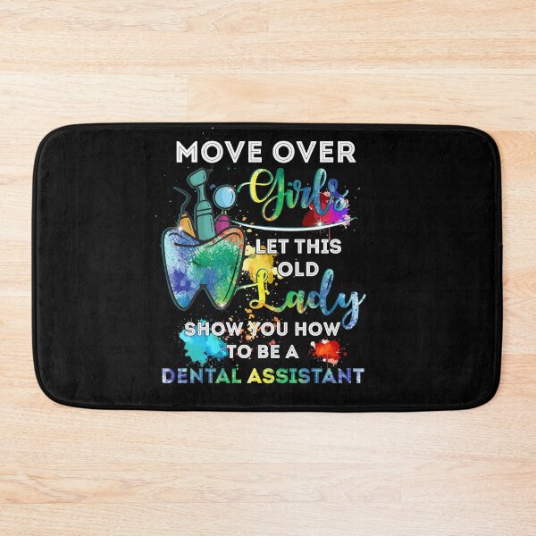 Item preview, Move Over Girls Let This Old Lady Show You How To Be A Dental Assistant designed and sold by BaseStore.