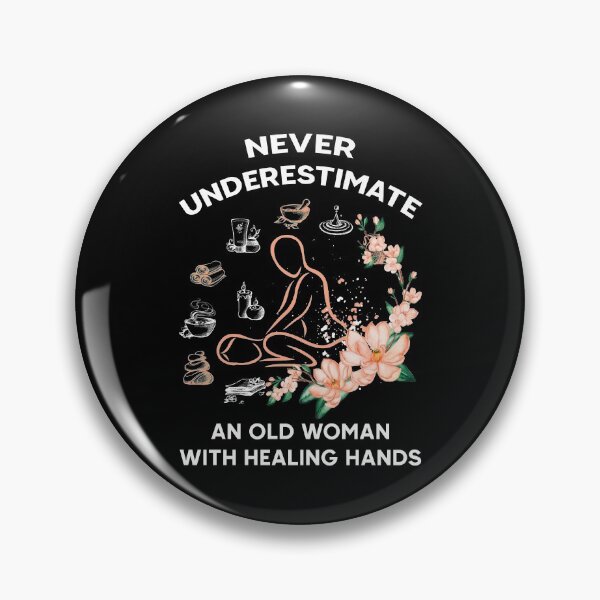 Item preview, Never Underestimate An Old Woman With Healing Hands Massage Therapist designed and sold by BaseStore.