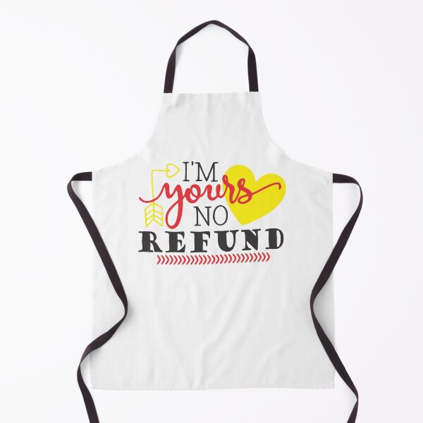 Item preview, i'm yours no refund designed and sold by PUNCH ME IN SHOP.