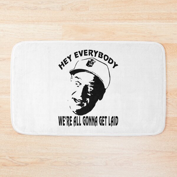 Item preview, Caddyshack - Hey Everybody We're All Gonna Get Laid designed and sold by IvanPatricia6.