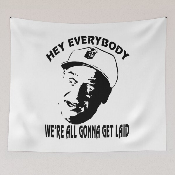 Item preview, Caddyshack - Hey Everybody We're All Gonna Get Laid designed and sold by IvanPatricia6.