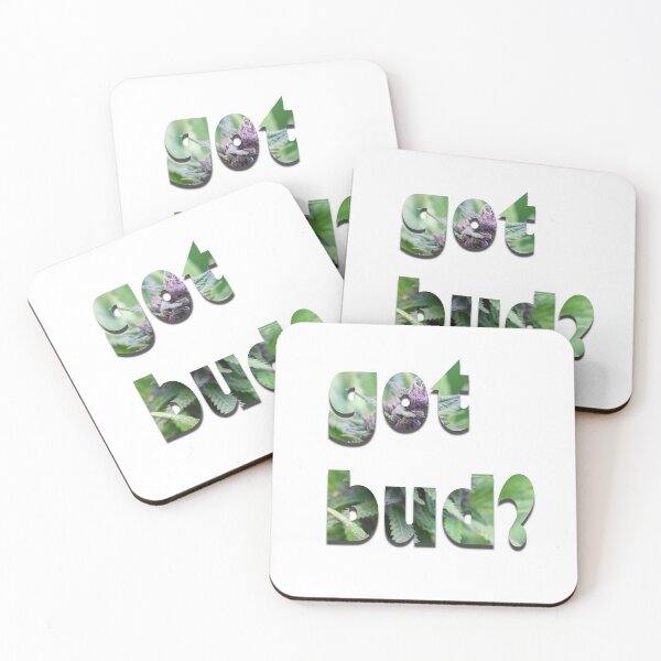 Item preview, Got Bud? designed and sold by Kayla Mateus.