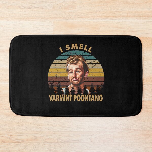 Item preview, Aesthetic Art I Smell Varmint Poontang Caddyshack Film designed and sold by IvanPatricia6.