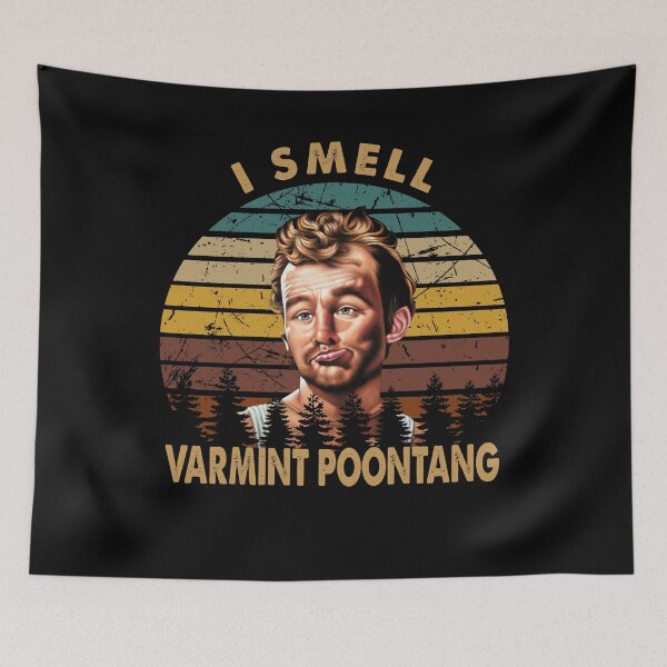Item preview, Aesthetic Art I Smell Varmint Poontang Caddyshack Film designed and sold by IvanPatricia6.