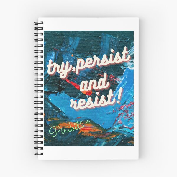 Item preview, try, persist and resist everyday designed and sold by pirikiti64-.