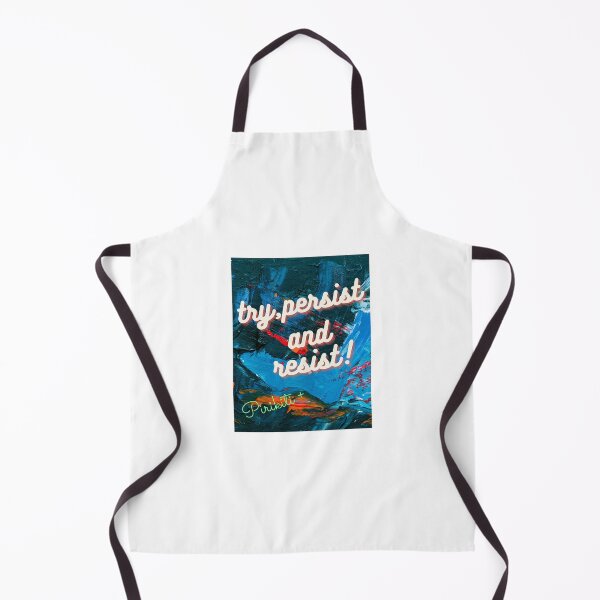 Item preview, try, persist and resist everyday designed and sold by pirikiti64-.