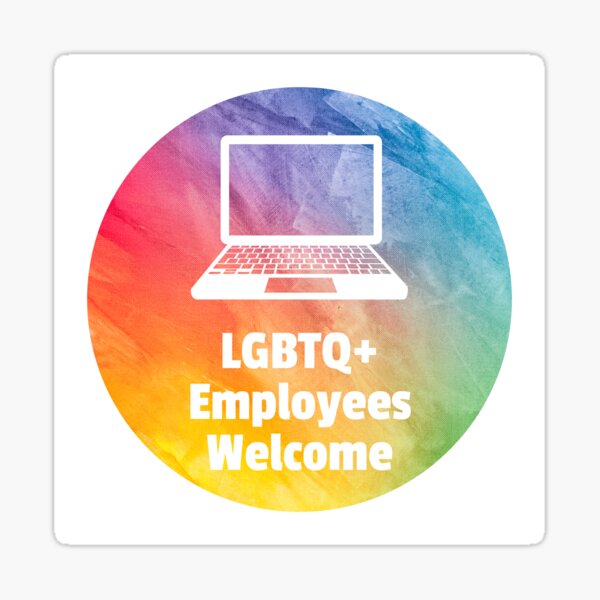LGBTQ+ Employees Welcome Sticker
