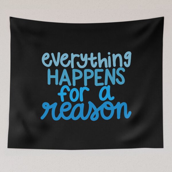 Item preview, everything happens for a reason  designed and sold by danielleblack04.