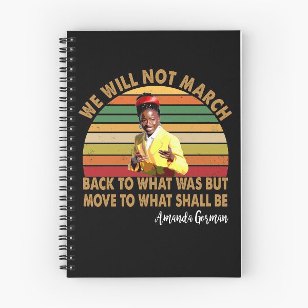Item preview, We will not march back to what was but move to what shall be Amanda Gorman designed and sold by Kaliarizone.