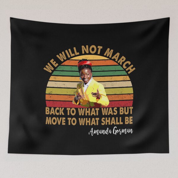 Item preview, We will not march back to what was but move to what shall be Amanda Gorman designed and sold by Kaliarizone.