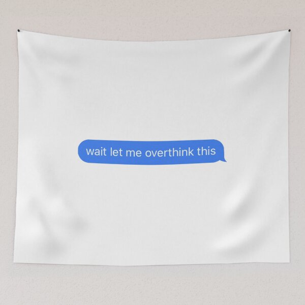 Item preview, wait let me overthink this text designed and sold by tali-smith.