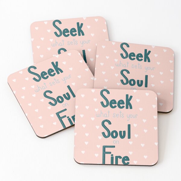 Item preview, Seek What Sets Your Soul on Fire designed and sold by Sweet Peach.