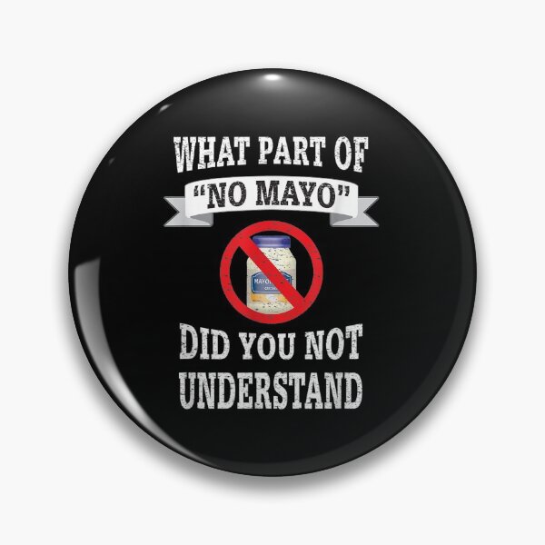 Item preview, I Hate Mayonnaise No Mayo Graphic designed and sold by OCHSENSCHLAGER.