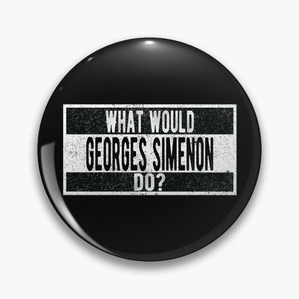 Item preview, What would Georges Simenon do? designed and sold by lolquotes.